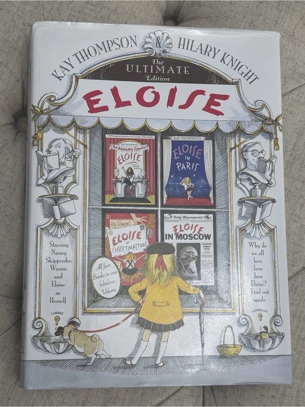 ELOISE " The Ultimate Edition" By Kay Thompson & Hilary Knight